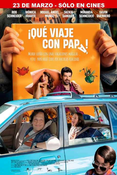 2) Poster de: ¡que Viaje Con Papá!